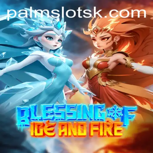 Entering the Realm of BlessingofIceandFire: A New Gaming Experience