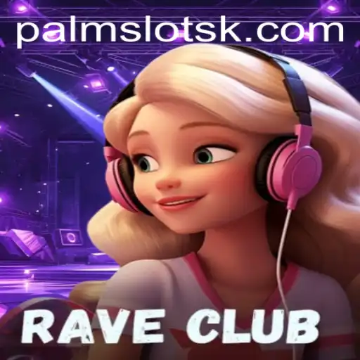 Exploring the Exciting World of RaveClub: A New Gaming Experience